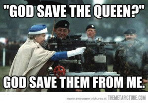 Funny photos funny Queen of England shooting