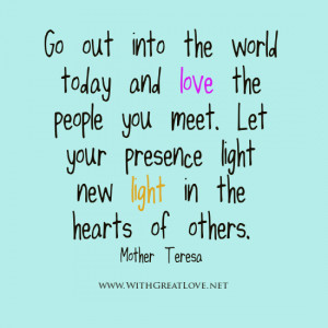 Love the people you meet quotes