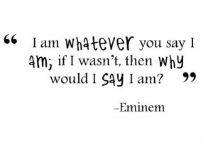 eminem quotes and sayings