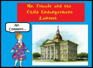 Ms Frizzle...Faces Charges