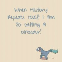 dinosaur #history #repeat