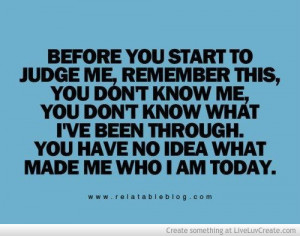 Before You Start To Judge Me