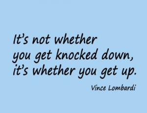 Vince Lombardi Football Sports Wall Quote - It's Not Whether You Get ...