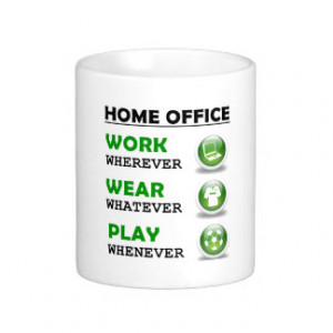 Work From Home Office Funny Quote Coffee Mug