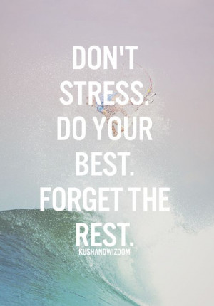 ... Stress Quotes, Good Vibes Quotes, Do Your Best Quotes, Quotes Stress