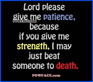 Patience and Strength