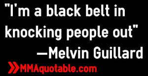 melvin+guillard+mma+quotes.jpg