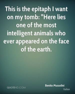... most intelligent animals who ever appeared on the face of the earth