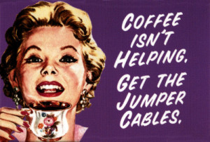Other Humor Magnets - Coffee isn't Helping
