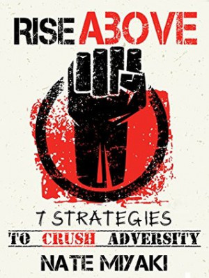 Start by marking “Rise Above: 7 Strategies to Crush Adversity” as ...