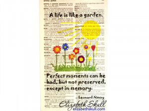 Quote from Leonard Nimoy: A life is like a garden, perfect moments can ...