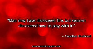man-may-have-discovered-fire-but-women-discovered-how-to-play-with-it ...