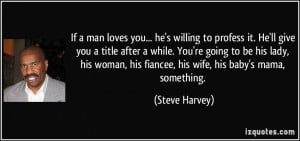 More Steve Harvey Quotes