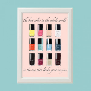 Coco Chanel Quote Series - Nail Polish Poster. Home, bedroom, dress ...