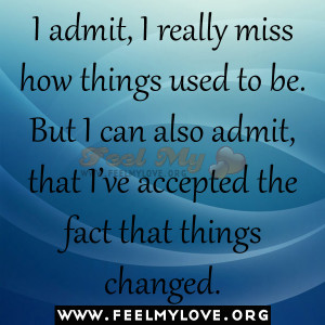 admit,+I+really+miss+how+things+used+to+be.jpg