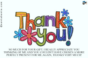 thank-you-so-much-for-your-gift-i-really-appreciate-you-thinking-of-me ...