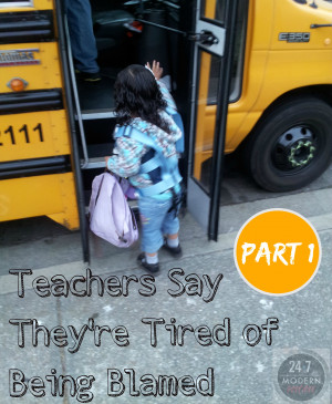 Teachers Say They’re Tired Of Being Blamed: Part I