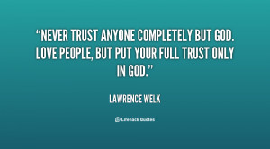 Never Trust Anyone Who