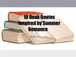 10 Book Quotes Inspired by Summer Romance