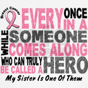 My sister...My hero!