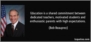 ... students and enthusiastic parents with high expectations. - Bob