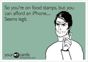 Half of America is on Food Stamps. I wonder how many also own iPhones.