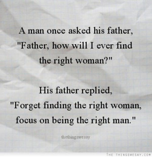 focus on being the right man
