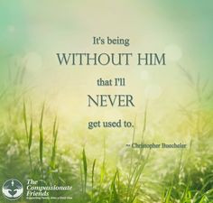 Encouraging #Quotes , #Grief , #Bereavement Walker Funeral Home ...