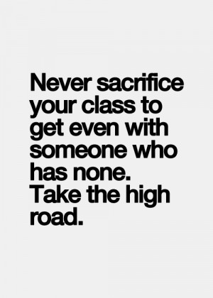 class, classy, high, know, life, people, quote, quotes, road ...
