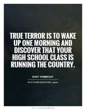 High School Quotes Kurt Vonnegut Quotes
