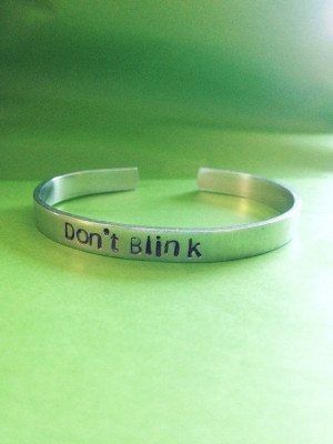 Don't Blink Hand Stamped Bracelet Aluminum by StampedExpressionsCo, $7 ...