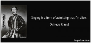 More Alfredo Kraus Quotes