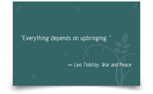 Quotes On Parenting Leo Tolstoy, War and Peace