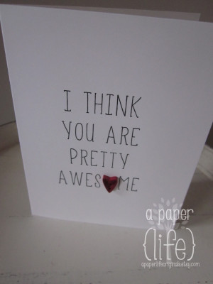 Think You Are Amazing Quotes And i do think you are pretty