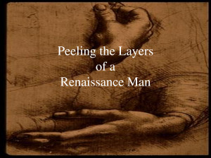 Peeling The Layers Of A Renaissance Man
