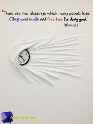 there are two blessings which many people lose they are health and ...