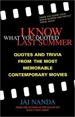 Know What You Quoted Last Summer: Quotes, Trivia, and Quizzes from ...
