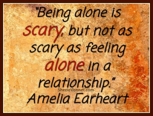 Being alone is scary