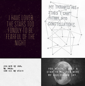 ... been gravitating (pun intended)towards quotes involving the stars