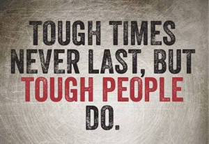 tough people do.: Life, Paini Living, Strength Quotes, Tough People ...