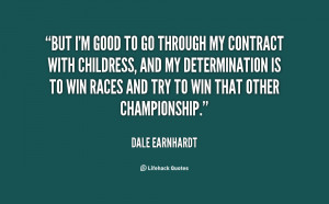 quote-Dale-Earnhardt-but-im-good-to-go-through-my-11882.png