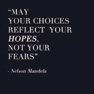 ... black live fear hope courage wisdom positivity nelson mandela Mandela