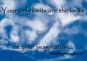motivational quotes-Your only limits are the limits of your ...