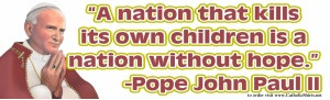Pro Life Quotes Pope John Paul Ii