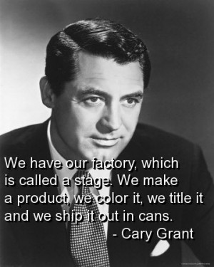 Cary grant, quotes, sayings, movie, actor, stage, work