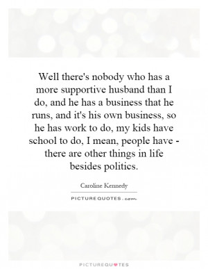 -theres-nobody-who-has-a-more-supportive-husband-than-i-do-and-he-has ...