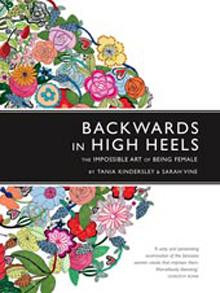 Backwards in High Heels by Tania Kindersley and Sarah Vine, review