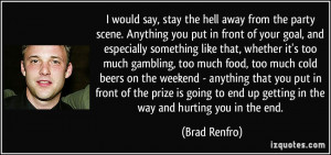 More Brad Renfro Quotes
