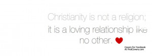 Christianity Is Not A Religion It Is A Loving Relationship Like No ...