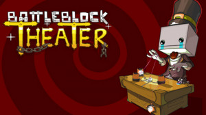 BattleBlock Theater Review